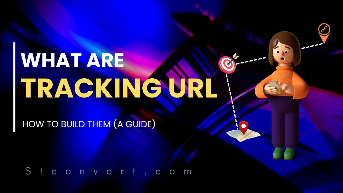 What Are Tracking URLs: How to Build Them (A Guide)